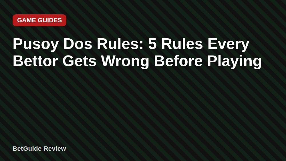 Pusoy Dos Rules: 5 Rules Every Bettor Gets Wrong Before Playing